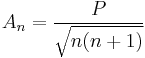  A_{n} = \frac{P}{\sqrt{n(n%2B1)}} 