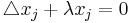 \triangle x_j %2B \lambda x_j = 0