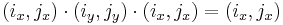   (i_x, j_x) \cdot (i_y, j_y) \cdot (i_x, j_x) = (i_x, j_x)