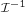 \scriptstyle\mathcal{I}^{-1}