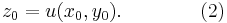 z_0 = u(x_0, y_0).\qquad\qquad (2)