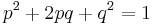 p^2 %2B 2pq %2B q^2=1 \,