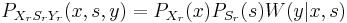 \textstyle P_{X_{r}S_{r}Y_{r}}(x,s,y) = P_{X_r}(x)P_{S_r}(s)W(y|x,s)