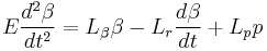 E\frac{d^2\beta}{dt^2} = L_\beta \beta - L_r \frac{d\beta}{dt} %2B L_p p