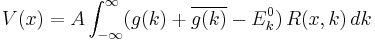  V(x)=A\int_{-\infty}^{\infty} (g(k)%2B\overline{g(k)}-E_{k}^{0})\,R(x,k)\,dk 