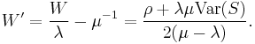 W' = \frac{W}{\lambda} - \mu^{-1} = \frac{\rho %2B \lambda \mu \text{Var}(S)}{2(\mu-\lambda)}.