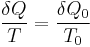 
	\frac{\delta Q}{T}=\frac{\delta Q_0}{T_0}	
