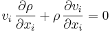  v_i\, \frac{\partial \rho}{\partial x_i} %2B \rho\, \frac{\partial v_i}{\partial x_i} = 0 