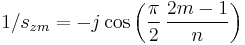 1/s_{zm} = -j\cos\left(\frac{\pi}{2}\,\frac{2m-1}{n}\right)