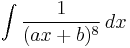 \int {1 \over (ax%2Bb)^8}\,dx