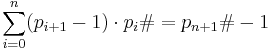  \sum_{i=0}^{n} (p_{i%2B1} - 1) \cdot p_i\# = p_{n%2B1}\# - 1 