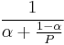 \frac{1}{\alpha%2B\frac{1-\alpha}{P}}