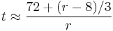  t \approx \frac{72 %2B (r - 8)/3}{r} 