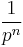 \frac{1}{p^n}