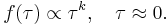  f(\tau) \propto \tau^k, \quad \tau\approx 0 \text{.}