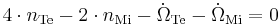 4\cdot n_{\rm Te} - 2\cdot n_{\rm Mi} - \dot\Omega_{\rm Te}- \dot\Omega_{\rm Mi}= 0