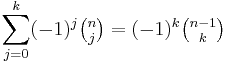  \sum_{j=0}^k (-1)^j\tbinom n j = (-1)^k\tbinom {n-1}k