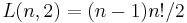  L(n,2) = (n-1)n!/2