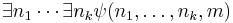 \exists n_1 \cdots \exists n_k \psi(n_1,\ldots,n_k,m)