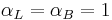 \alpha_L = \alpha_B=1\;