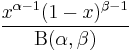 \frac{x^{\alpha-1}(1-x)^{\beta-1}} {\mathrm{B}(\alpha,\beta)}\!