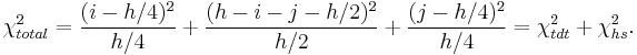  \chi^2_{total} = \frac{(i - h/4)^2}{h/4} %2B \frac{(h-i-j-h/2)^2}{h/2} %2B \frac{(j-h/4)^2}{h/4} = \chi^2_{tdt} %2B \chi^2_{hs}.