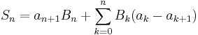 S_n = a_{n%2B1} B_n %2B \sum_{k=0}^n B_k (a_k - a_{k%2B1})