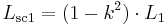 L_{\mathrm{sc1}} = (1-k^2)\cdot L_{\mathrm{1}}\,