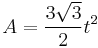 A = \frac{3 \sqrt{3}}{2}t^2