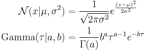 
\begin{align}
\mathcal{N}(x|\mu,\sigma^2) & = \frac{1}{\sqrt{2\pi\sigma^2}} e^\frac{(x-\mu)^2}{2\sigma^2} \\
\operatorname{Gamma}(\tau|a,b) & = \frac{1}{\Gamma(a)} b^a \tau^{a-1} e^{-b \tau}
\end{align}
