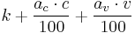 k %2B {a_{c} \cdot c\over 100} %2B {a_{v} \cdot v\over 100}