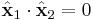 
\hat{\mathbf{x}}_1 \cdot \hat{\mathbf{x}}_2 = 0
