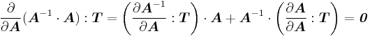 
  \frac{\partial }{\partial \boldsymbol{A}}(\boldsymbol{A}^{-1}\cdot\boldsymbol{A}):\boldsymbol{T} = 
  \left(\frac{\partial \boldsymbol{A}^{-1}}{\partial \boldsymbol{A}}:\boldsymbol{T}\right)\cdot\boldsymbol{A} %2B 
  \boldsymbol{A}^{-1}\cdot\left(\frac{\partial \boldsymbol{A}}{\partial \boldsymbol{A}}:\boldsymbol{T}\right)
  = \boldsymbol{\mathit{0}}
