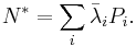 N^* = \sum_i {\bar \lambda_i} P_i.