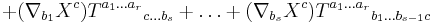 %2B  (\nabla_{b_1}X^c) T ^{a_1 \ldots a_r}{}_{c \ldots b_s} %2B \ldots %2B (\nabla_{b_s}X^c) T ^{a_1 \ldots a_r}{}_{b_1 \ldots b_{s-1} c}
