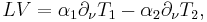 LV = \alpha_1\partial_\nu T_1 - \alpha_2\partial_\nu T_2,