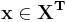 \mathbf{x} \in \mathbf{X^T}