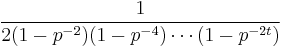 {1\over 2(1-p^{-2})(1-p^{-4})\cdots (1-p^{-2t})}