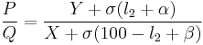 {P \over Q} = {{Y %2B \sigma (l_2 %2B \alpha )} \over {X %2B \sigma (100 - l_2 %2B \beta)}}