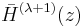 \bar H^{(\lambda%2B1)}(z)