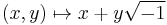  (x,y) \mapsto x%2B y \sqrt{-1}