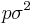 p \sigma^2\,\!