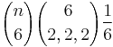 {n \choose 6} {6 \choose 2, 2, 2} \frac{1}{6}