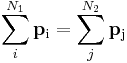  \sum_i^{N_1}\mathbf{p}_{\rm i} = \sum_j^{N_2}\mathbf{p}_{\rm j} \,\!