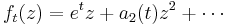 f_t(z)=e^tz %2B a_2(t) z^2 %2B \cdots 