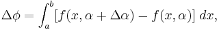 \Delta \phi=\int_a^b[f(x,\alpha%2B\Delta\alpha)-f(x,\alpha)]\;dx,\,