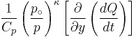 \frac{1}{C_p} \left ( \frac{p_\circ}{p} \right )^\kappa \left [ \frac{\partial}{\partial y} \left (\frac{dQ}{dt} \right ) \right ]