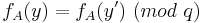  f_A(y)= f_A(y') \ (mod \ q) 