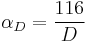 \alpha_D = \frac{116}{D}