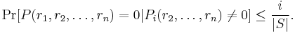 \Pr[P(r_1,r_2,\ldots,r_n)=0|P_i(r_2,\ldots,r_n)\neq 0]\leq\frac{i}{|S|}.